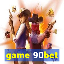 game 90bet
